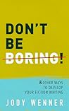Don't Be Boring &...