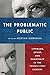 The Problematic Public: Lip...