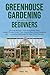 Greenhouse Gardening Handbo...
