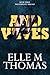 And Wives by Elle M Thomas