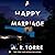 A Happy Marriage by A.R. Torre A Happy Marriage by A.R. Torre