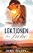 Lektionen der Liebe (Liebe ...