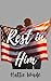 Rest in Him (He Redeems Book 3)