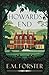 Howards End: A Timeless Tale of Love, Class, and the Struggle for Identity