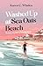 Washed Up at Sea Oats Beach by Karen C. Whalen