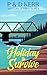HOLIDAY TO SURVIVE: A Fast-...
