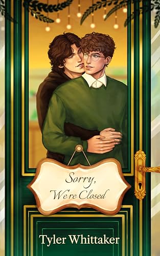 Sorry, We're Closed (Sweet & Savory Series Book 1)