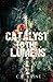 Catalyst to the Lumens