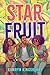 Star Fruit by Kamryn Kingsberry