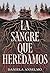 La sangre que heredamos by Daniela Anselmo
