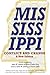 Mississippi, Conflict and C...