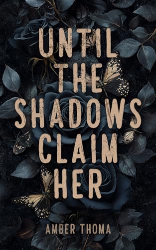 Until the Shadows Claim Her (The Fate of Her Series Book 1)