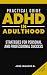 Practical guide ADHD in Adu...