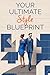 Your Ultimate Style Blueprint by Cyndy Porter