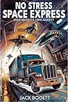Book cover for No Stress Space Express: A Cozy, Low-Stakes, Slice-of-Life Adventure