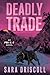 Deadly Trade (FBI K-9 #10) by Sara Driscoll