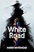 White Road: Climate Fiction...