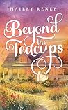Beyond The Teacups