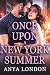Once Upon a New York Summer by Anya London