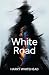 White Road by Harry Whitehead