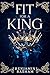Fit for a King by Benjamin Basham