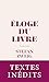Eloge du livre - et autres textes