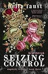 Seizing Control Heartbreak: a dark and angsty love triangle (Duplicity Trilogy)