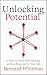 Unlocking Potential by Bernard Whitman