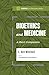 Bioethics and Medicine: A S...