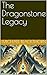 The Dragonstone Legacy by Michael Blackthorn