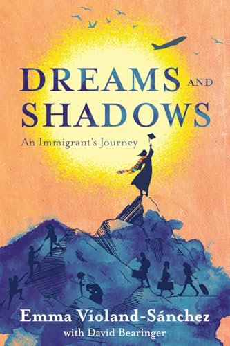 Dreams and Shadows: An Immigrant's Journey (Paperback)