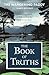 The Book of Truths: Words t...