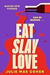 Eat Slay Love