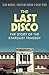 The Last Disco by Sean Murray