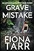 Grave Mistake: An Australian Small Town Crime Mystery (Dawn Grave)