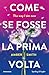 Come se fosse la prima volta: The way I am now (Italian Edition)