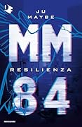 MM84: Resilienza