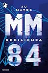 MM84: Resilienza