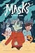 Masks: A Graphic Novel