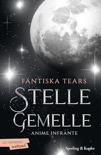 Stelle gemelle (vol. 1): Anime infrante (Italian Edition)