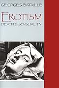 Erotism: Death and Sensuality