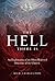 The Hell There Is: An Exploration of an Often-Rejected Doctrine of the Church