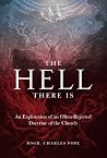 The Hell There Is...
