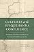 Cultures at the Susquehanna Confluence by Katherine M. Faull