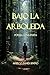 Bajo La Arboleda by Marco Panes Spano