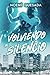 Volviendo al silencio: Cuan...