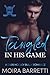 Tangled in His Game: A Dark...