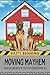 Moving Mayhem (Search and Rescue Cozy Mysteries Book 25)