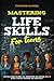 Mastering Life Skills for T...
