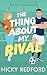 The Thing About My Rival (The Boston Commoners)